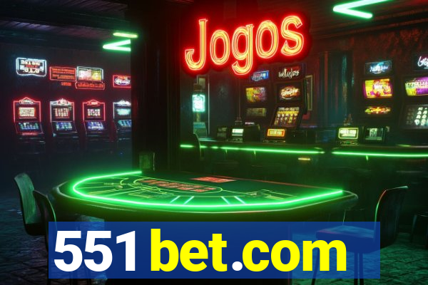 551 bet.com