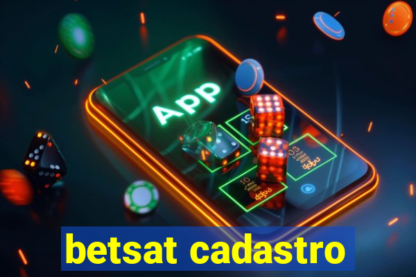 betsat cadastro