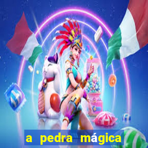 a pedra mágica filme completo dublado download