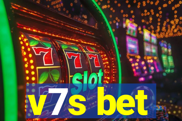 v7s bet