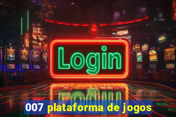 007 plataforma de jogos