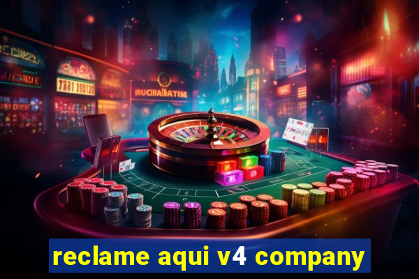 reclame aqui v4 company