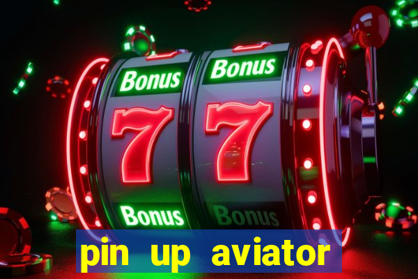 pin up aviator promo code