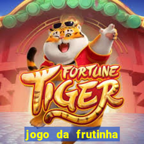 jogo da frutinha que paga no pix