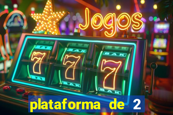 plataforma de 2 reais cassino