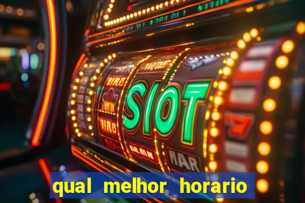 qual melhor horario para jogar betano