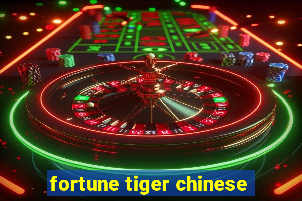 fortune tiger chinese