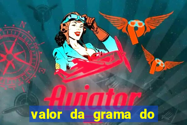 valor da grama do ouro em porto alegre