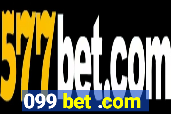 099 bet .com