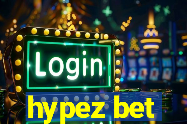 hypez bet