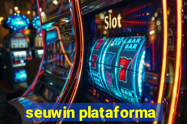 seuwin plataforma