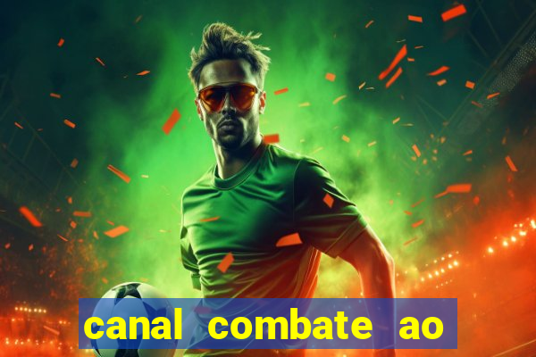 canal combate ao vivo online, multicanais