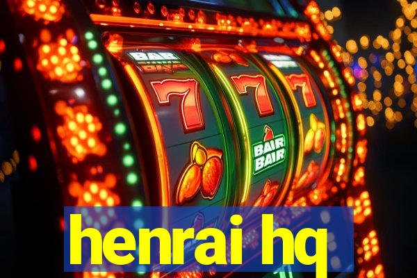 henrai hq