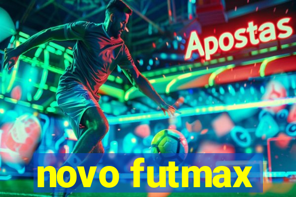 novo futmax