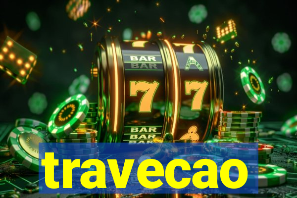 travecao