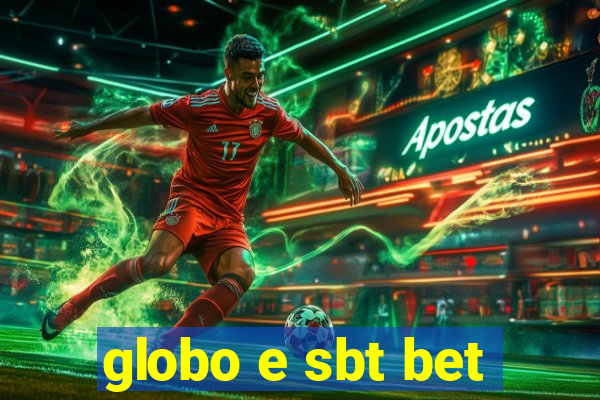 globo e sbt bet