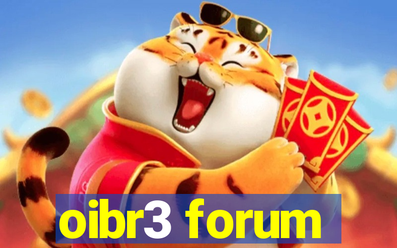 oibr3 forum