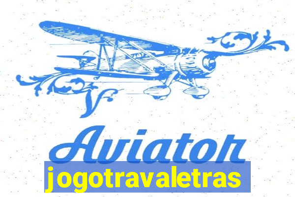 jogotravaletras