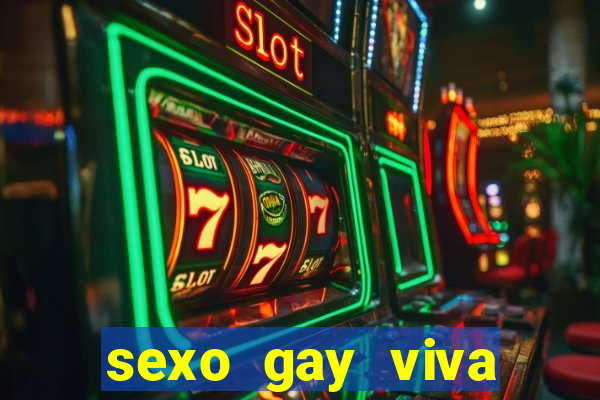 sexo gay viva local santos