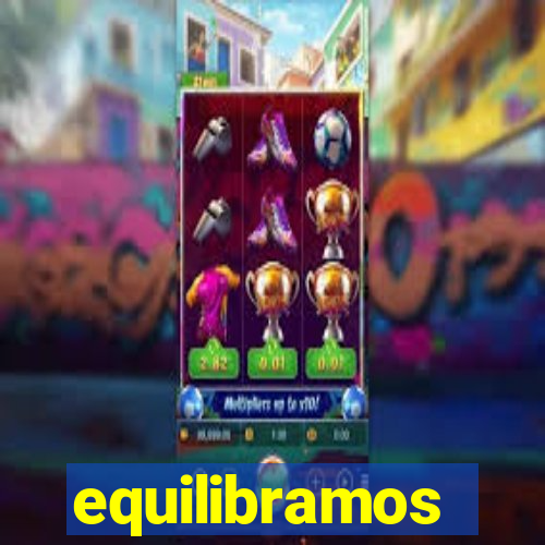 equilibramos