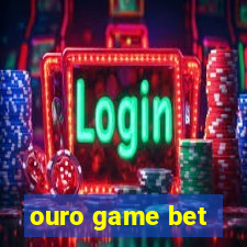 ouro game bet