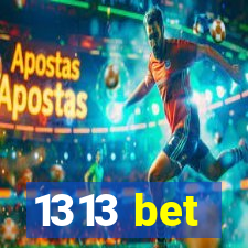 1313 bet