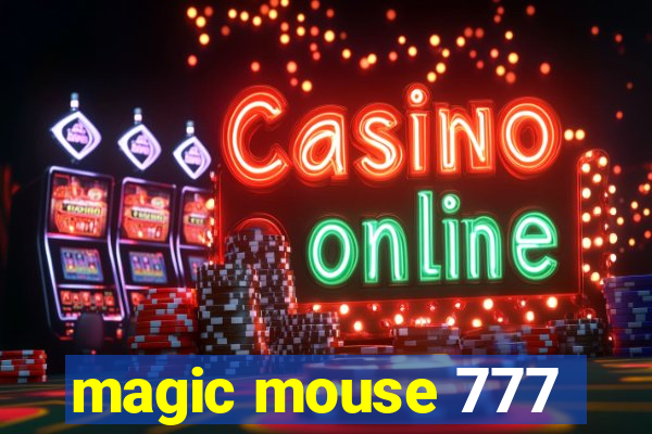 magic mouse 777