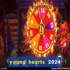 young hearts 2024 online legendado