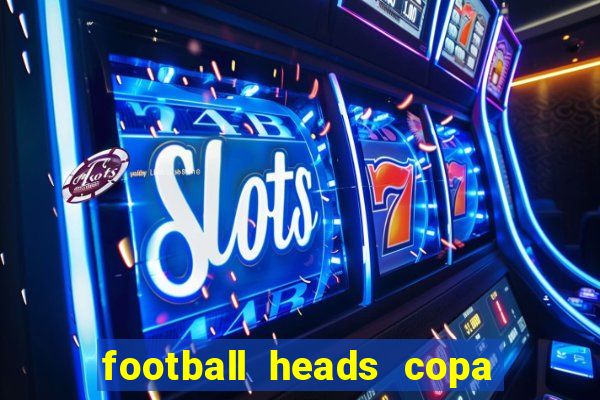 football heads copa libertadores 2015