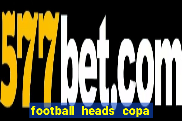 football heads copa libertadores 2015