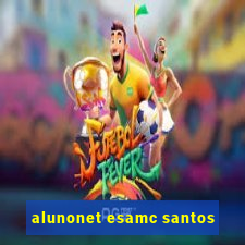 alunonet esamc santos