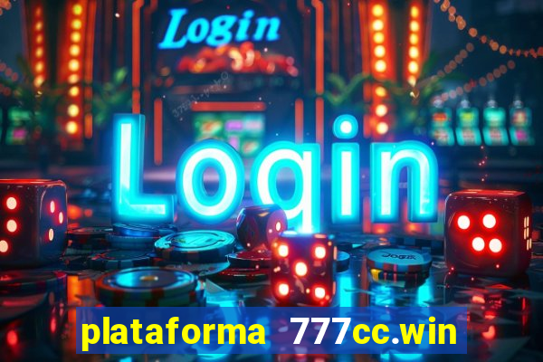 plataforma 777cc.win é confiável