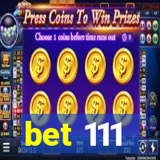 bet 111