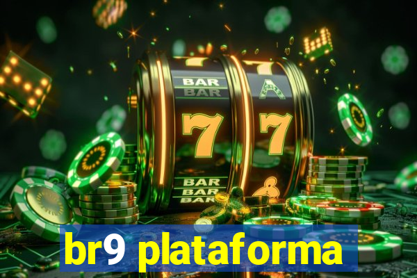 br9 plataforma