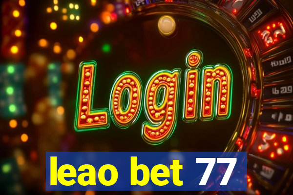 leao bet 77