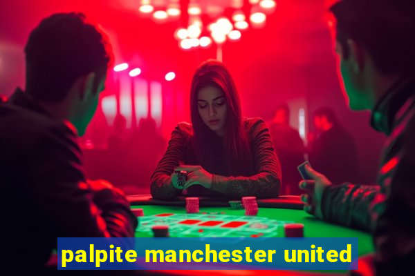 palpite manchester united