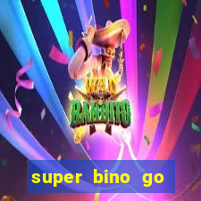 super bino go dinheiro infinito 2024