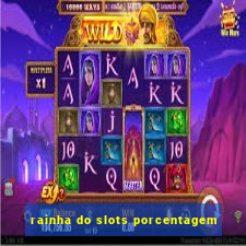 rainha do slots porcentagem