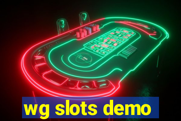 wg slots demo