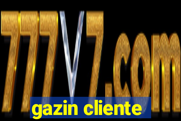 gazin cliente