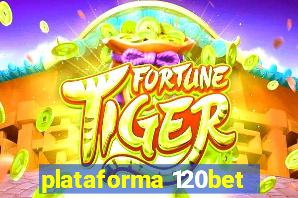 plataforma 120bet