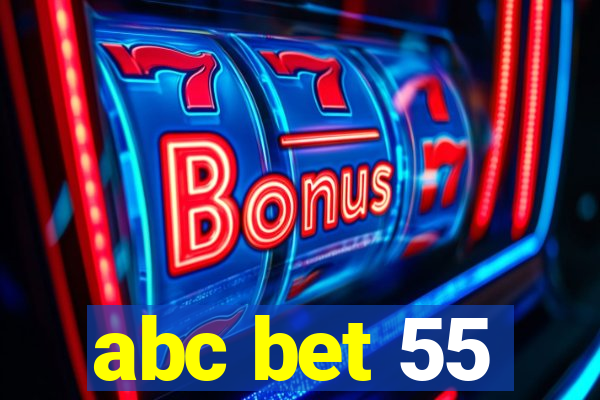 abc bet 55