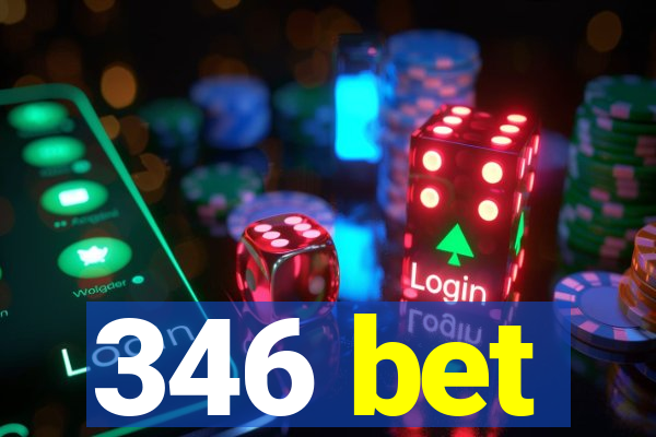 346 bet