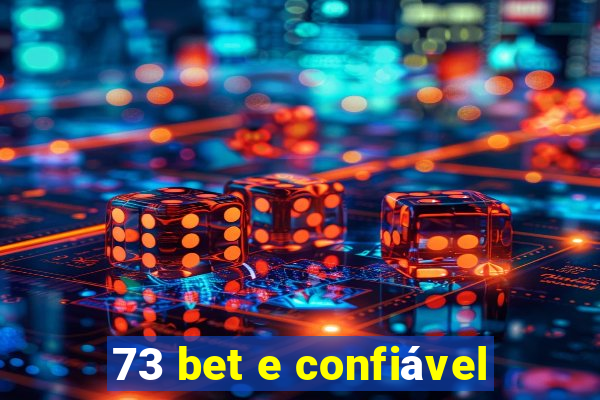 73 bet e confiável