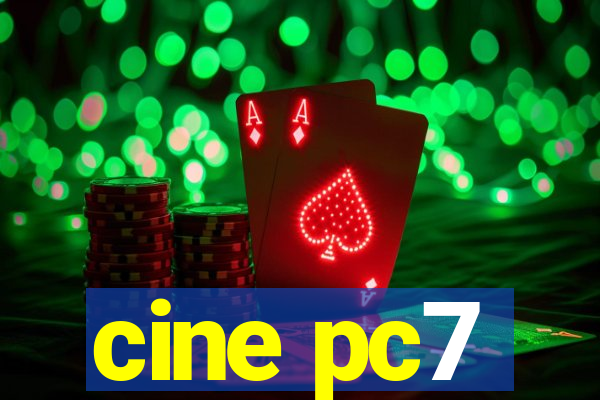 cine pc7