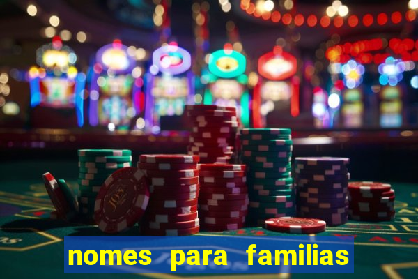 nomes para familias em jogos