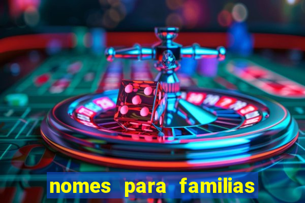 nomes para familias em jogos