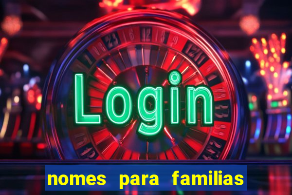 nomes para familias em jogos