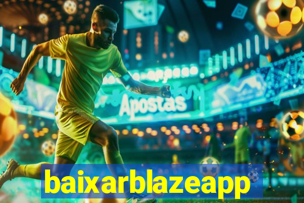 baixarblazeapp