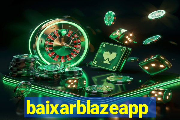 baixarblazeapp